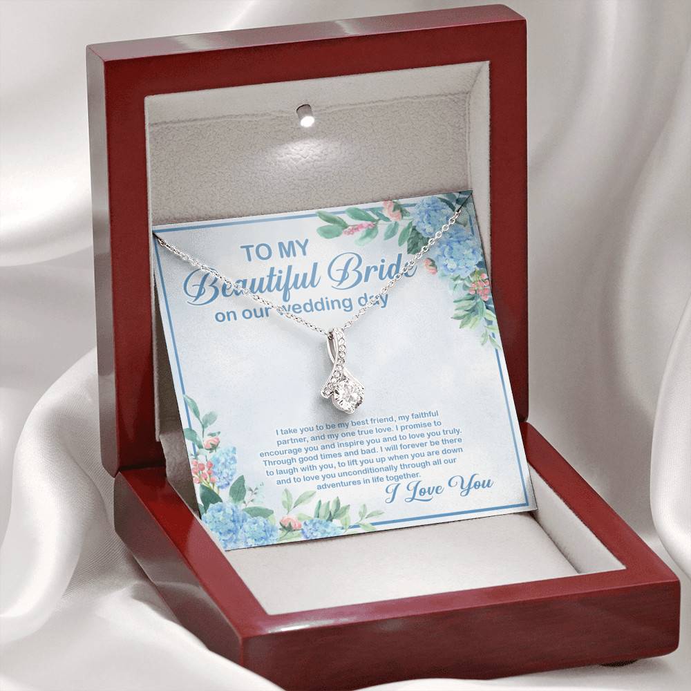 To My Beautiful Bride On Our Wedding Day I Take You To Be My Best Friend Alluring Beauty Necklace To My Beautiful Bride On Our Wedding Day I Take You To Be My Best Friend Alluring Beauty Necklace