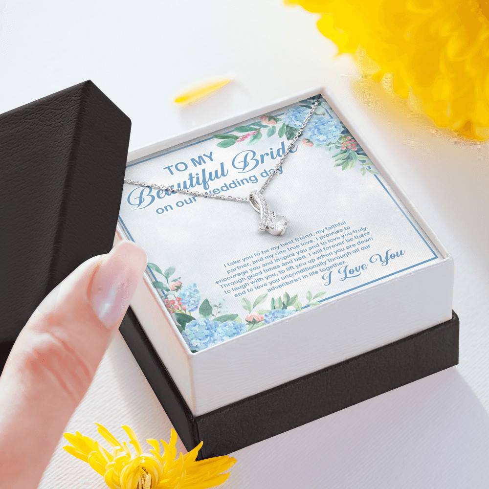 To My Beautiful Bride On Our Wedding Day I Take You To Be My Best Friend Alluring Beauty Necklace To My Beautiful Bride On Our Wedding Day I Take You To Be My Best Friend Alluring Beauty Necklace