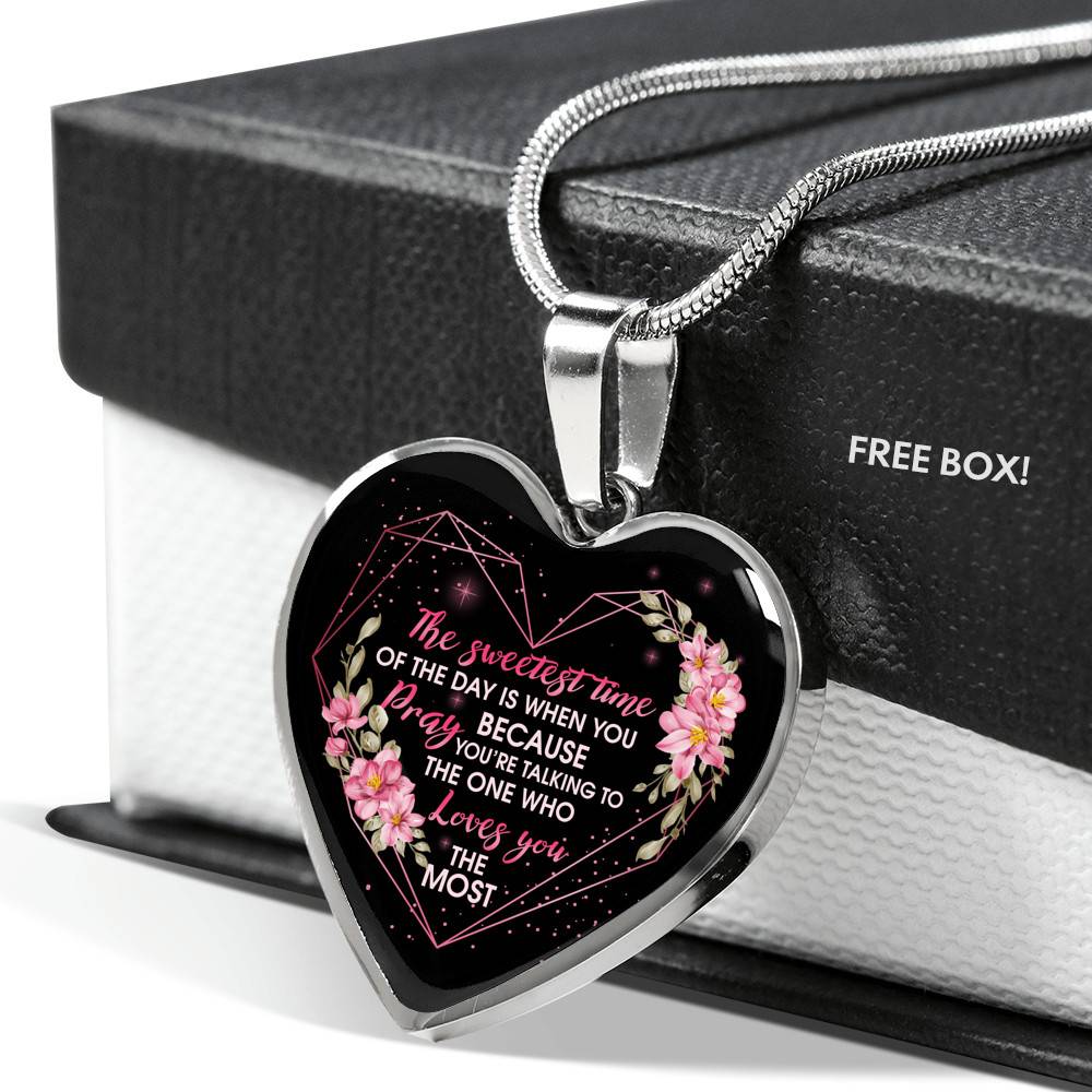 The Sweetest Time Of The Day Is When You Pray Heart Pendant Necklace