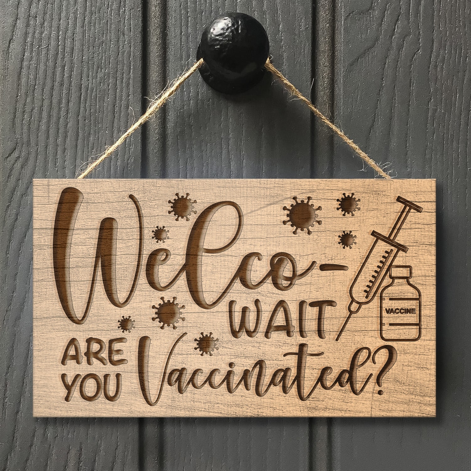 3KT. Welco- Wait Are You Vaccinated Doorsign Mockup 8