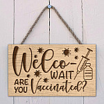 3KT. Welco- Wait Are You Vaccinated Doorsign Mockup 2