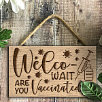 3KT. Welco- Wait Are You Vaccinated Doorsign Mockup 4