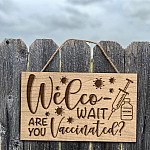 3KT. Welco- Wait Are You Vaccinated Doorsign Mockup 7
