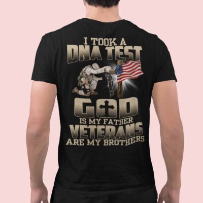 Alternative view of I Took DNA Test God Is My Father Veterans Are My Brothers Print On Back Only - Plain Front T-Shirt