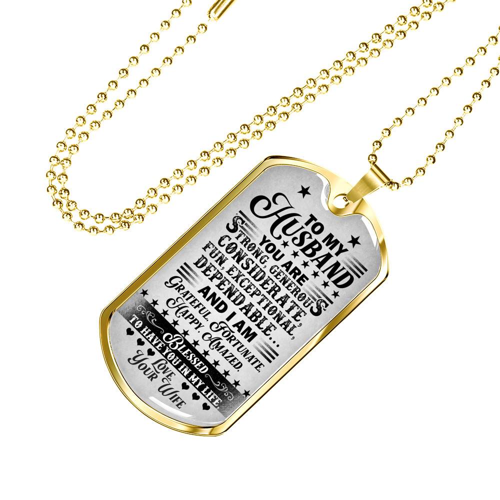 Adorable Saying From Wife To My Husband Dog Tag Pendant Necklace - I Am Blessed To Have You In My Life Couple Anniversary Necklace