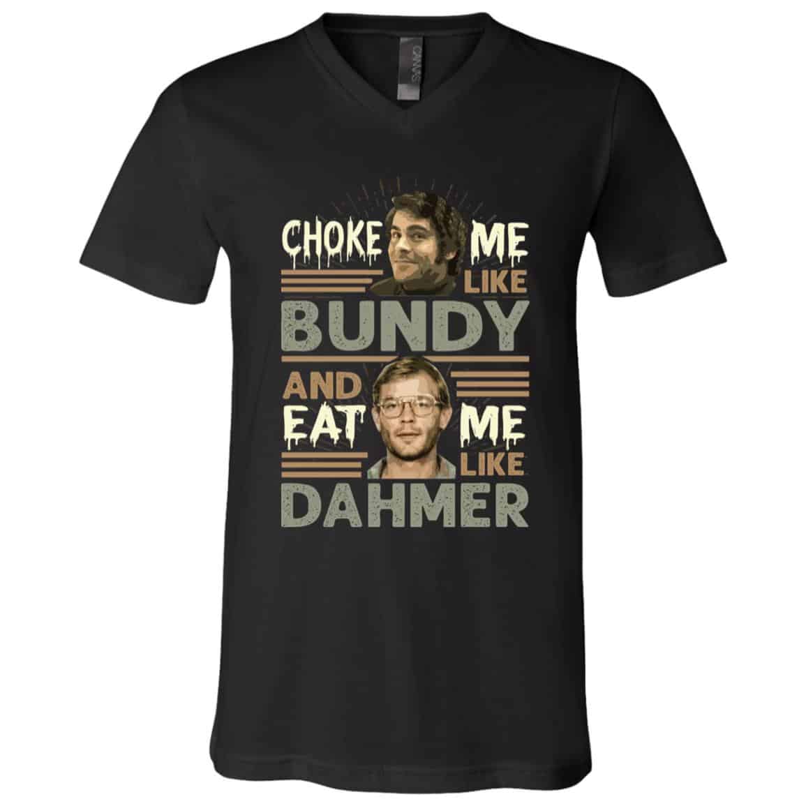 Choke Me Like Tshirt, Black, V-Neck T-Shirt