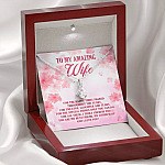 To My Amazing Wife For The Happy Times Shared Throughout The Years Alluring Beauty Necklace