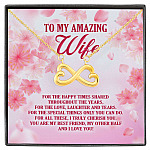 4VT. To My Amazing Wife For The Happy Times Infinity Heart Necklace White (Gold)