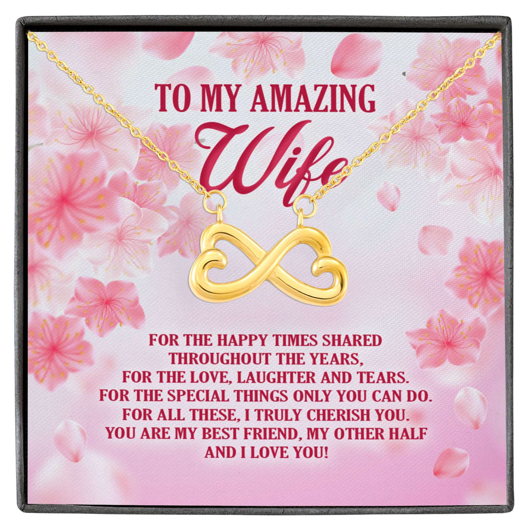 4VT. To My Amazing Wife For The Happy Times Infinity Heart Necklace White (Gold)