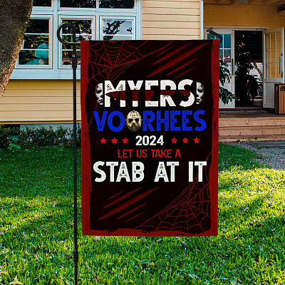 Vote Michael Halloween Myers Vooheers 2024 Election Garden Flag - Scary Halloween Myers Voorhees Let Us Take A Stab At It Flag