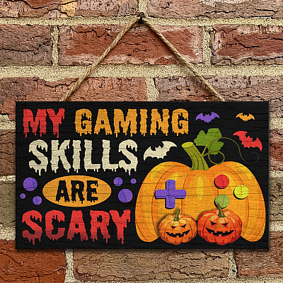 My Gaming Skills Are Scary Funny Halloween Decorative Rectangle Wooden Door Sign - Gamer Door Sign for Kids