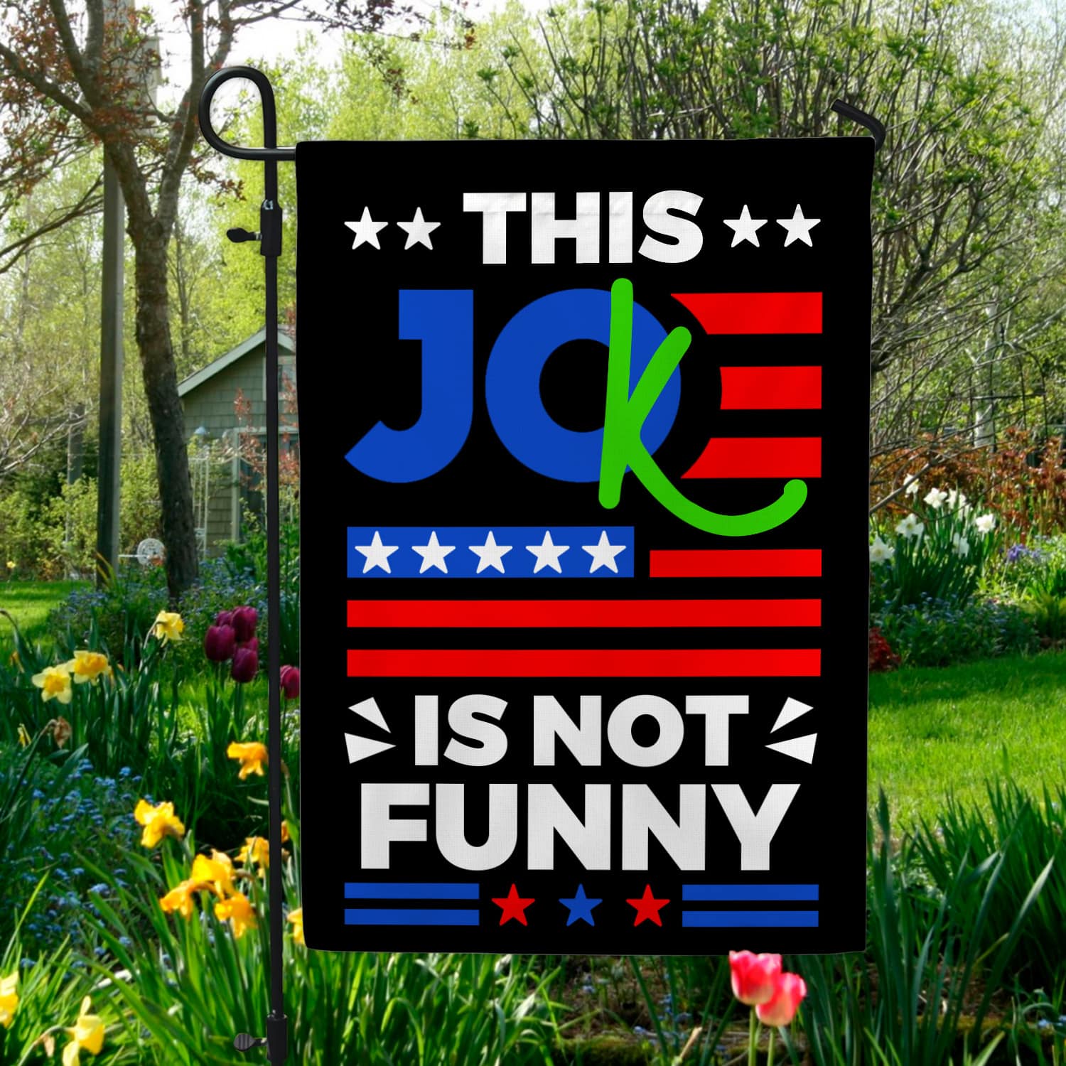 6KNG. Not funny_30x40 Garden Flag Mockup 5
