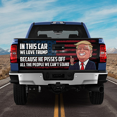 In This Car We Love Trump Funny Trump Political Truck Tailgate Decal Sticker Wrap - Vinyl Graphic Decal Bumper Sticker