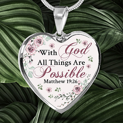 With God All Things Are Possible Mathew 19 26 Christian Heart Pendant Necklace for Women