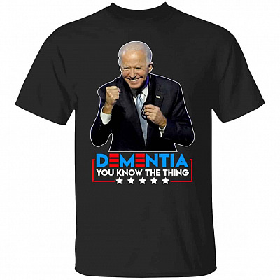 Dementia You Know TheT-Shirt, Black, Unisex T-Shirt