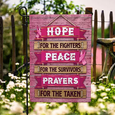 Hope For The Fighter Peace For The Survivors Breast Cancer Awareness Garden Flag - House Flag - Wall Flag