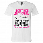 8VT. I Don't Hide My Scars Breast Cancer, White, V-Neck T-Shirt 8VT. I Don't Hide My Scars Breast Cancer, White, V-Neck T-Shirt