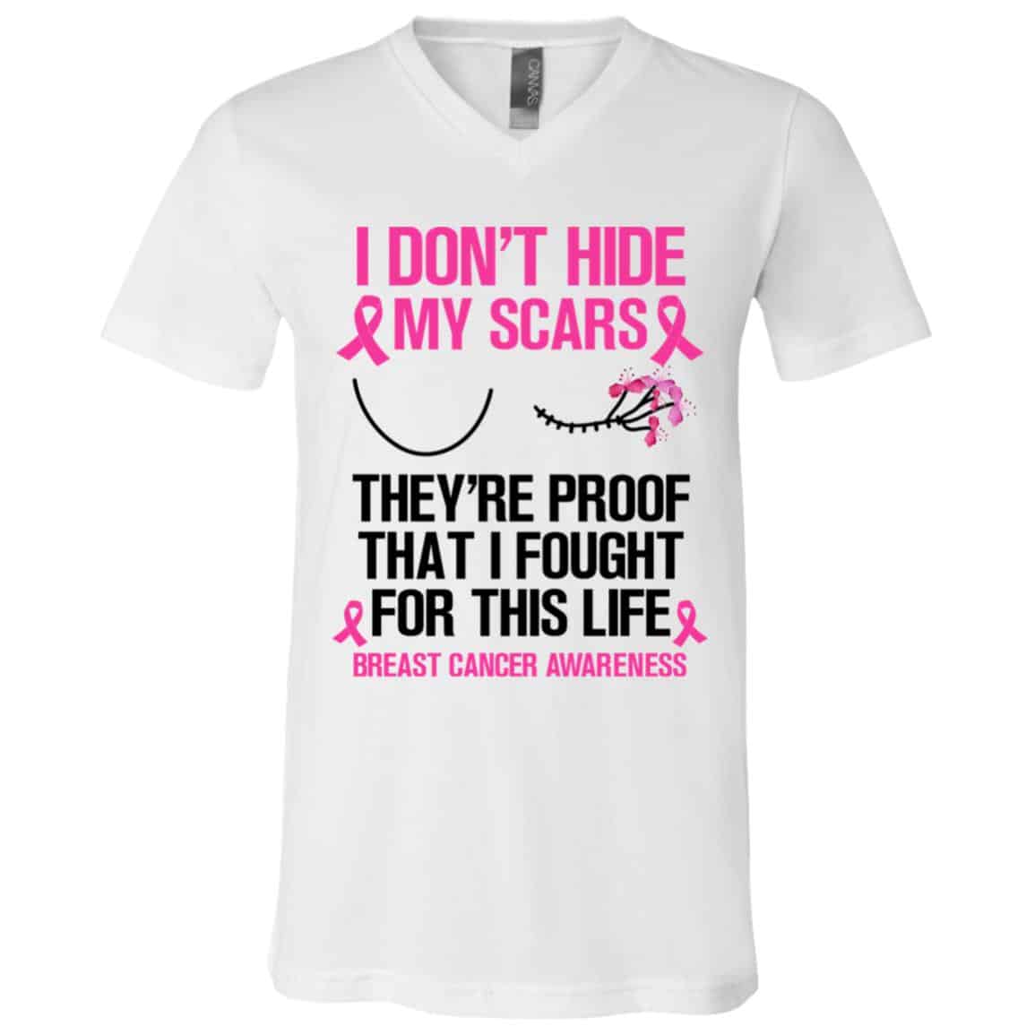 8VT. I Don't Hide My Scars Breast Cancer, White, V-Neck T-Shirt 8VT. I Don't Hide My Scars Breast Cancer, White, V-Neck T-Shirt