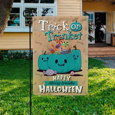 Trick Or Trinket Happy Allergy-Friendly Halloween Flag - Halloween Teal Pumpkin Garden Flag - House Flag