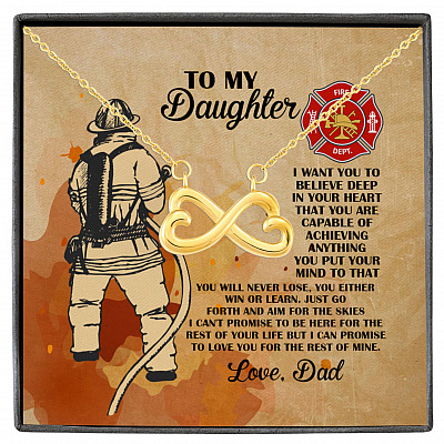 Firefighter Dad To My Daughter I Want You To Believe Deep In Your Heart Infinity Heart Pendant Necklace