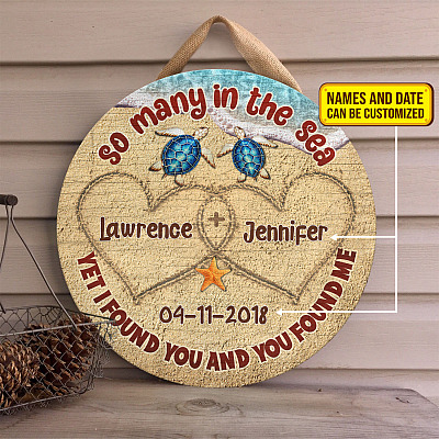 Alternative view of Personalized So Many In The Sea Yet I Found You And You Found Me Sea Turtle Couple Circle Wooden Door Sign