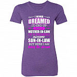 I Never Dreamed I'd End Up Beis T-Shirt, Purple Rush, Premium Ladies T-Shirt I Never Dreamed I'd End Up Beis T-Shirt, Purple Rush, Premium Ladies T-Shirt