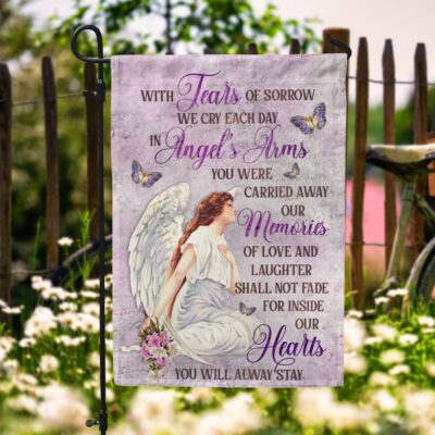 With Tears Of Sorrow We Cry Each Day In Angel's Arms Memorial Garden Flag - House Flag - Wall Flag