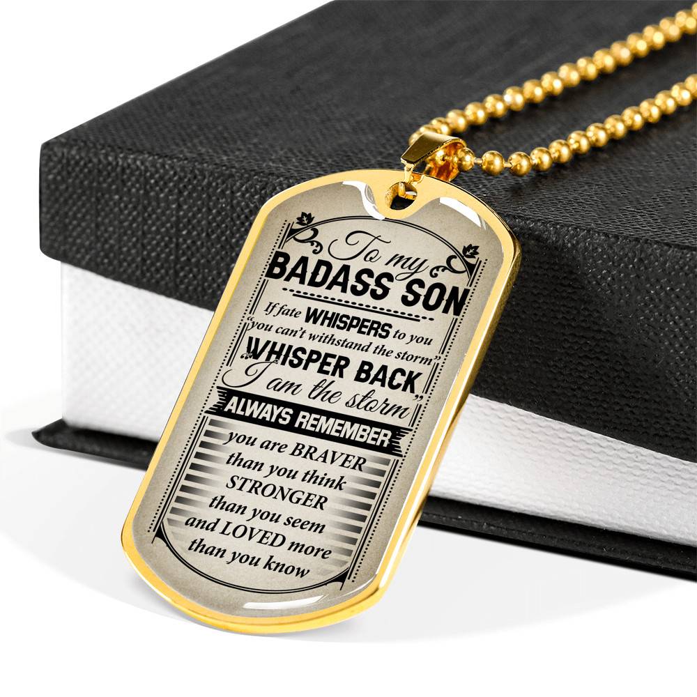To My Badass Son If Fate Whispers To You You Can't Withstand The Storm Dog Tag Pendant Necklace
