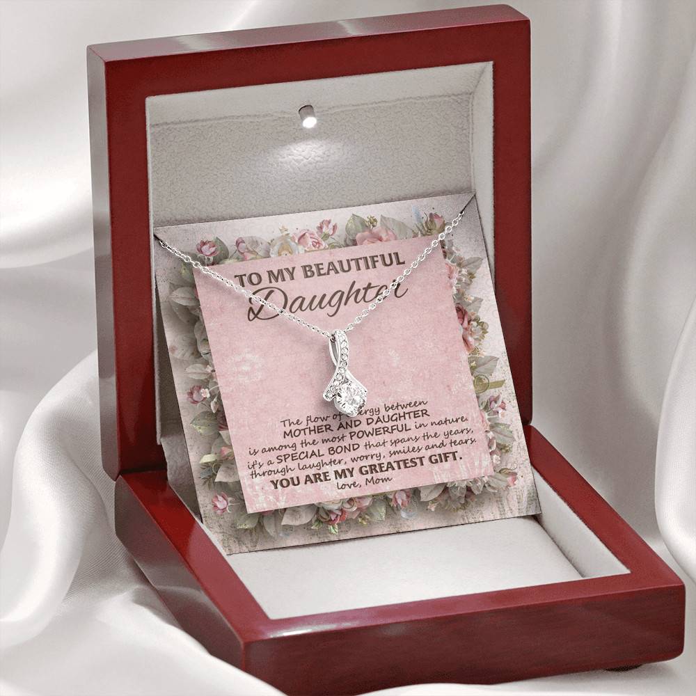 To My Beautiful Daughter You Are My Greatest Gift Alluring Beauty Necklace - Mother Daughter Jewelry