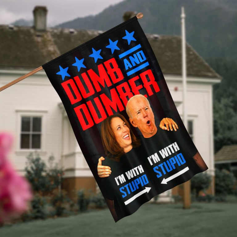 Dumb And Dumber I'm With Stupid Funny Biden Harris Outdoor House Flag - Anti Biden Home ...