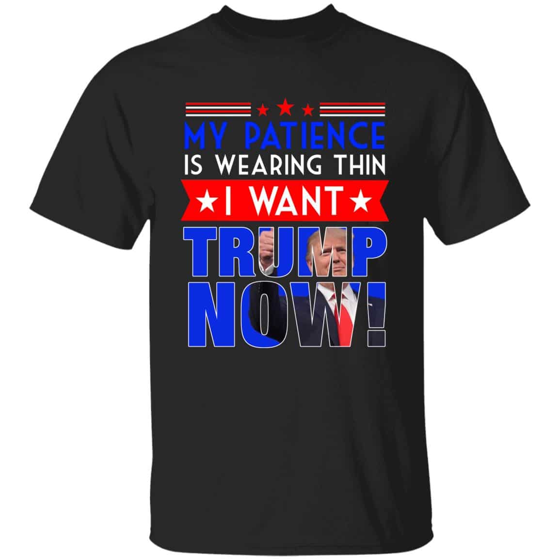 7VT. Trump My Patience Is Wearing, Black, Unisex T-Shirt