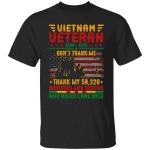 3VT. Vietnam Veteran Don't Thank Me, Black, Unisex T-Shirt