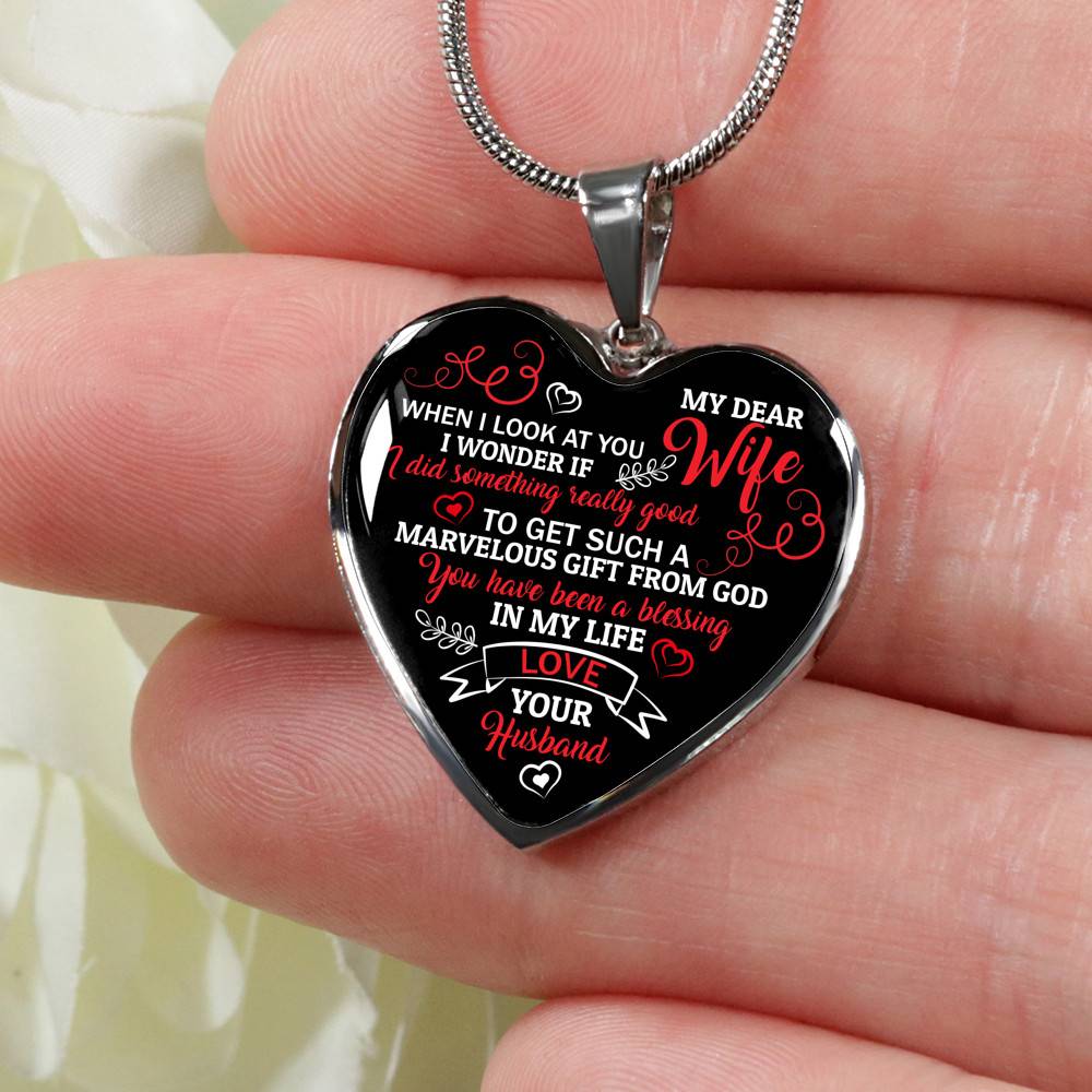 My Dear Wife When I Look At You Heart Pendant Necklace - Wife Necklace From Husband - Wife Jewelry Gifts