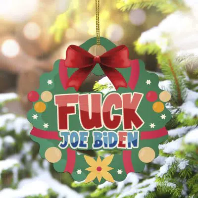Fuck Joe Biden Anti Biden Ornament Decorative Custom Shaped Wooden Christmas Ornament Keepsake