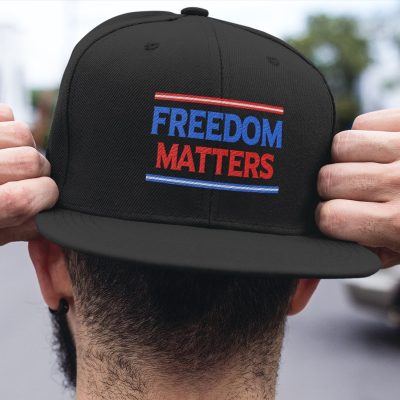 Freedom Matters Twill Cap - High-Profile Snapback Hat - Trucker Hat
