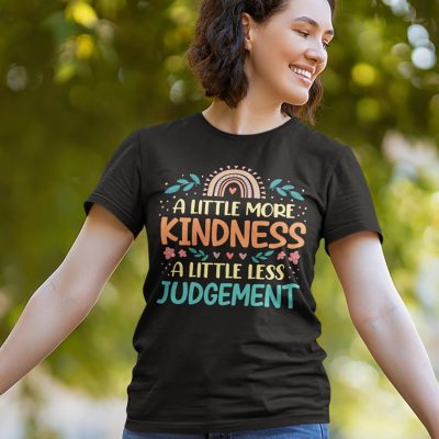 Alternative view of A Little More Kindness A Little Less Judgement T-Shirt - V-Neck Shirt