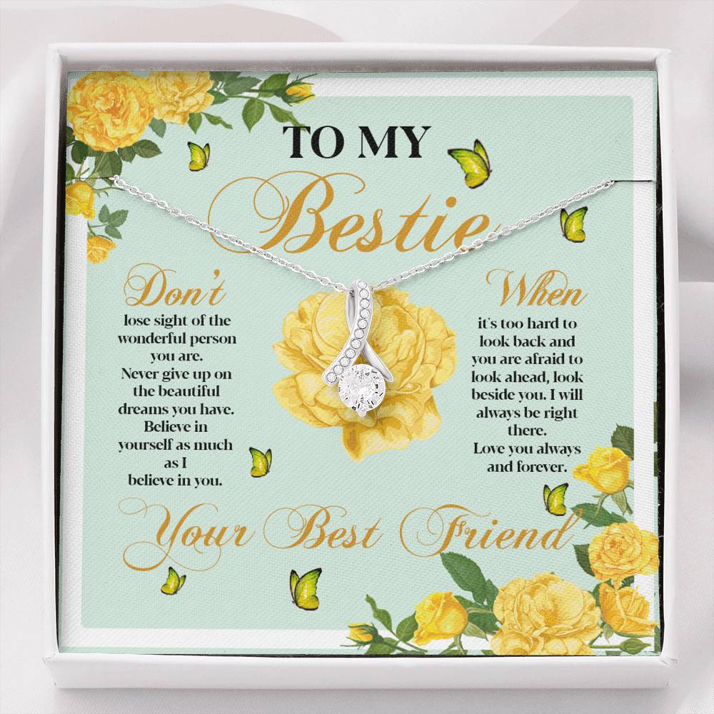 To My Bestie Don't Lose Sight Of The Wonderful Person You Are Alluring Beauty Necklace - Alluring Beauty Necklace