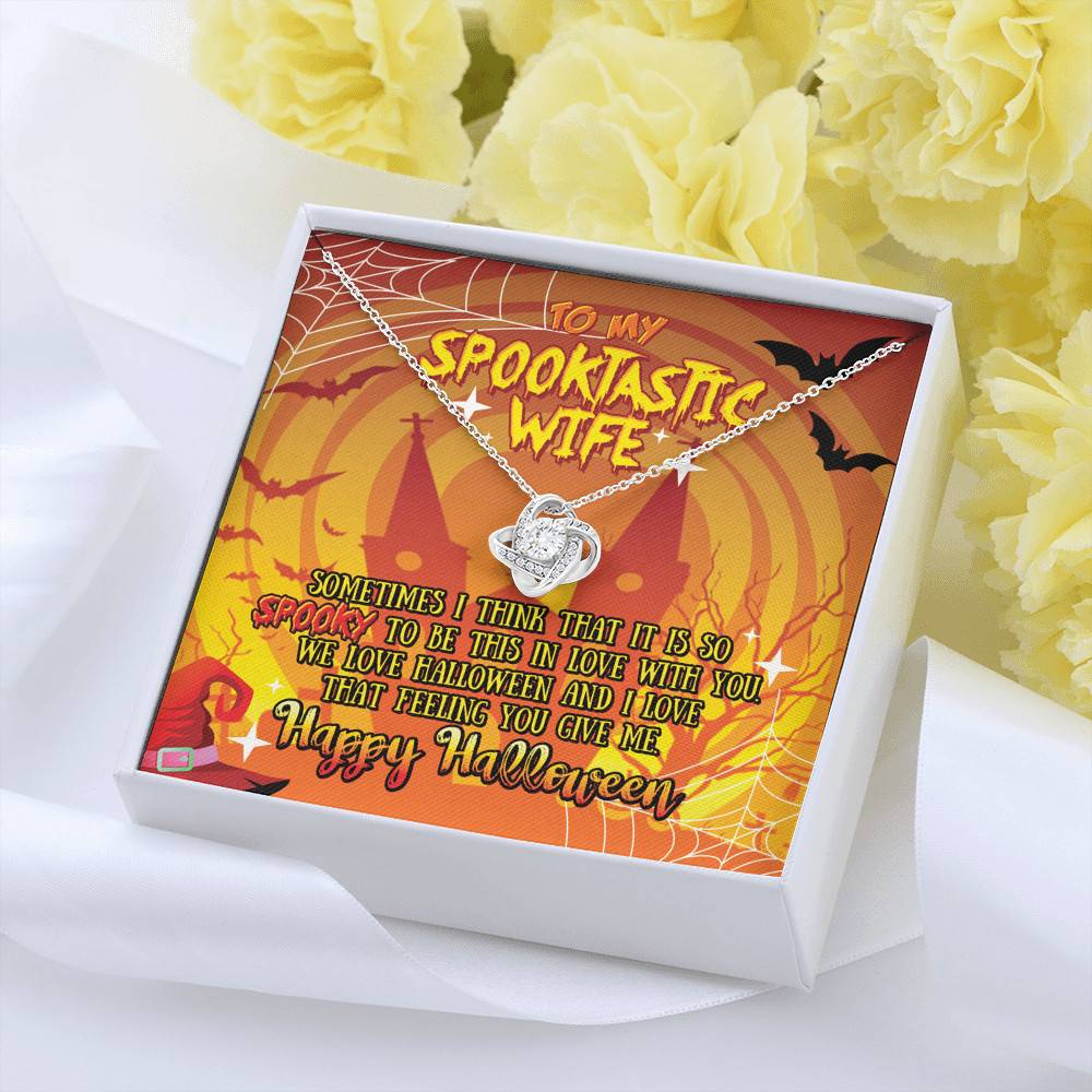 To My Spooktastic Wife Sometimes I Think That It Is So Spooky To Be This Love Knot Necklace