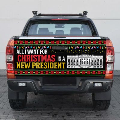 All I Want for Christmas Is a New President Truck Tailgate Decal Sticker Wrap - Vinyl Graphic Decal Bumper Sticker