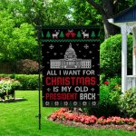 6vt. Old President All I Want Garden Flag Mockup 2