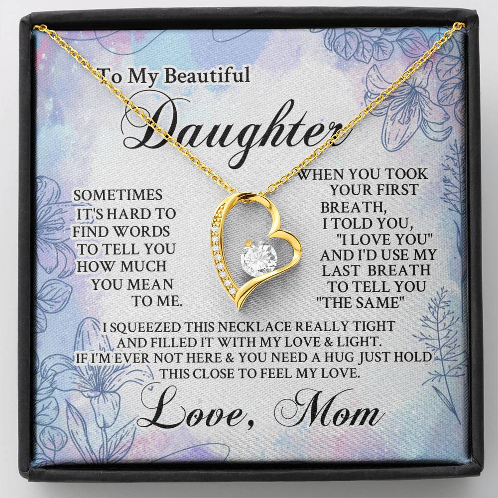 From Mom To My Beautiful Daughter Sometimes It's Hard To Find Words Forever Love Heart Pendant Necklace - Forever Love Necklace (18K Yellow Gold)