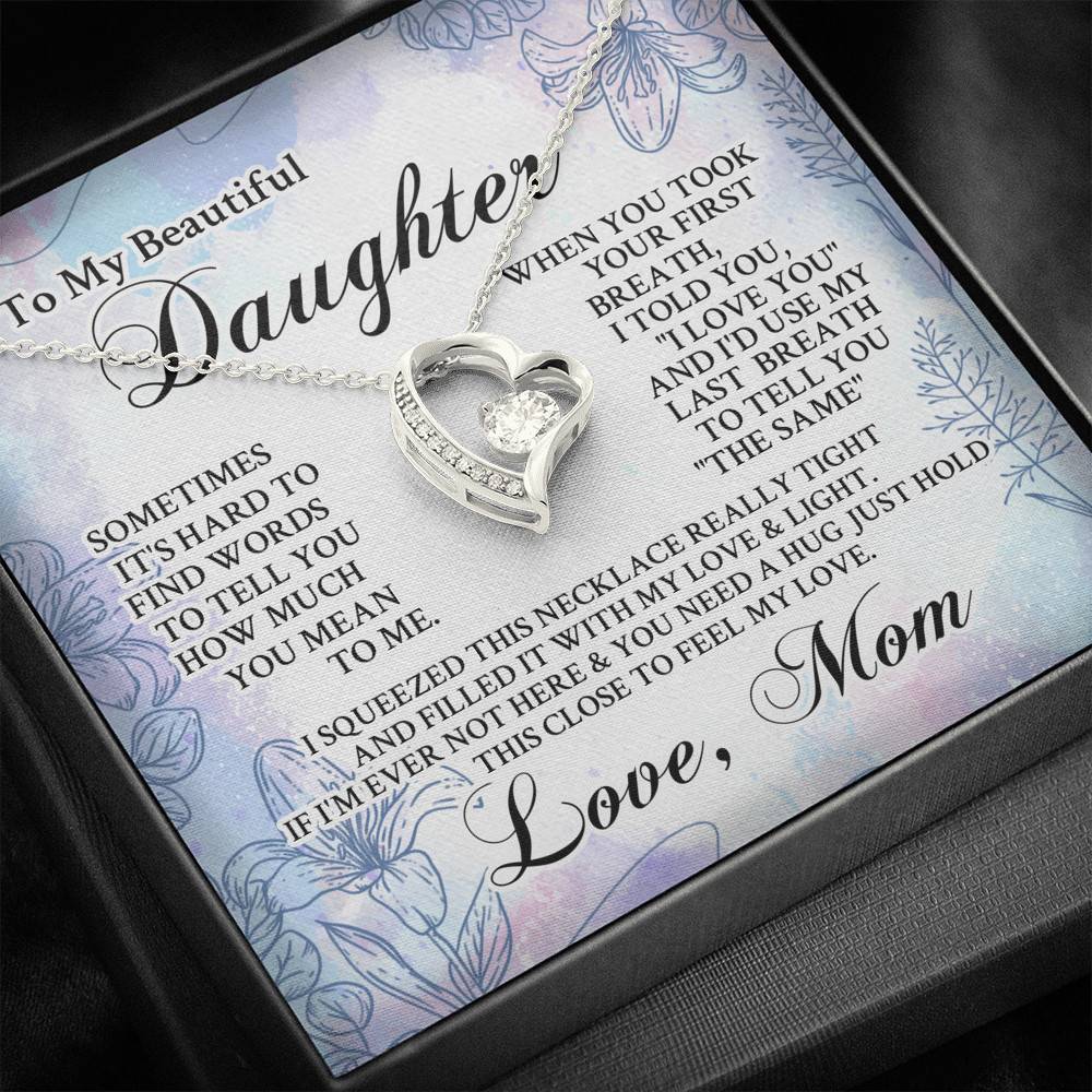 From Mom To My Beautiful Daughter Sometimes It's Hard To Find Words Forever Love Heart Pendant Necklace