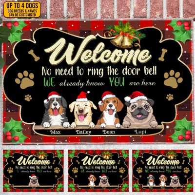 Custom Dog Breeds Welcome No Need To Ring The Door Bell We Already Know You Are Here Outdoor House Doormat