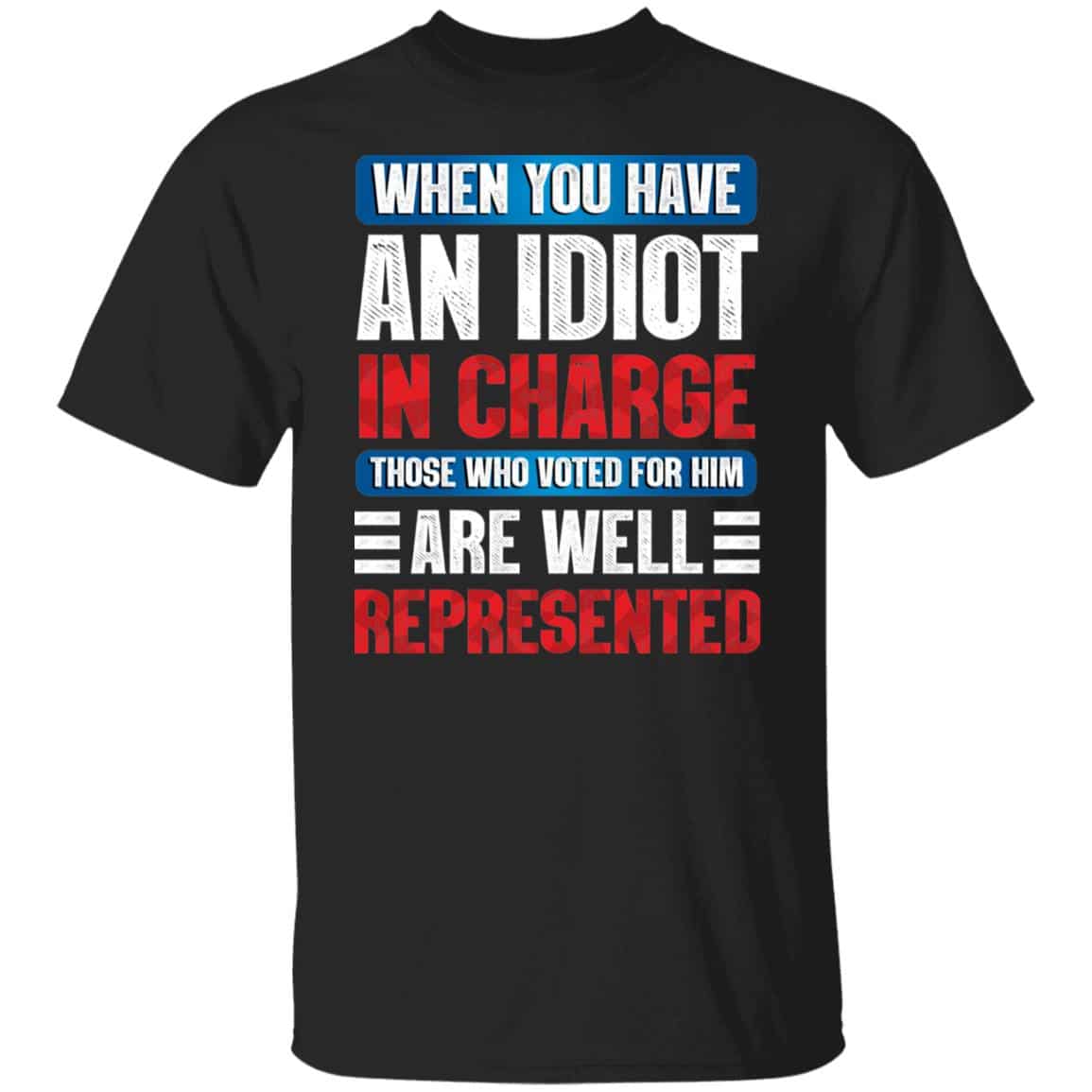 1VT. When You Have An Idiot, Black, Unisex T-Shirt 1VT. When You Have An Idiot, Black, Unisex T-Shirt
