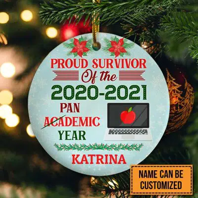 Customized Teacher Name Proud Survivor Of The 2020 - 2021 Pan Academic Year Decorative Christmas Ornament - Flat Circle Ornament