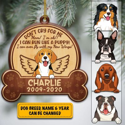 Personalized Dog Breed Don't Cry For Me Mom I'm Ok I Can Fly With My New Wings Custom Shaped Wooden Ornament