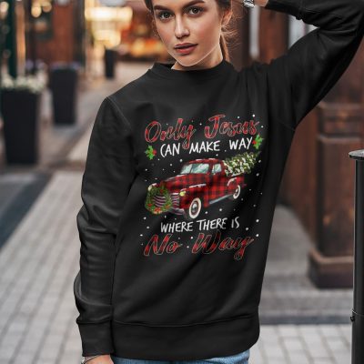 Alternative view of Only Jesus Can Make Way Where There Is No Way Christmas T-Shirt - Hoodie - Sweatshirt - Long Sleeve