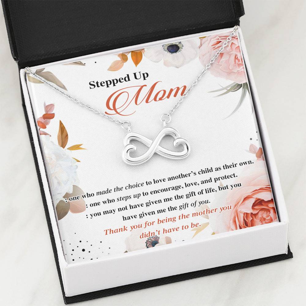 Stepped Up Mom One Who Made The Choice To Love Another's Child As Their Own Infinity Heart Pendant Necklace
