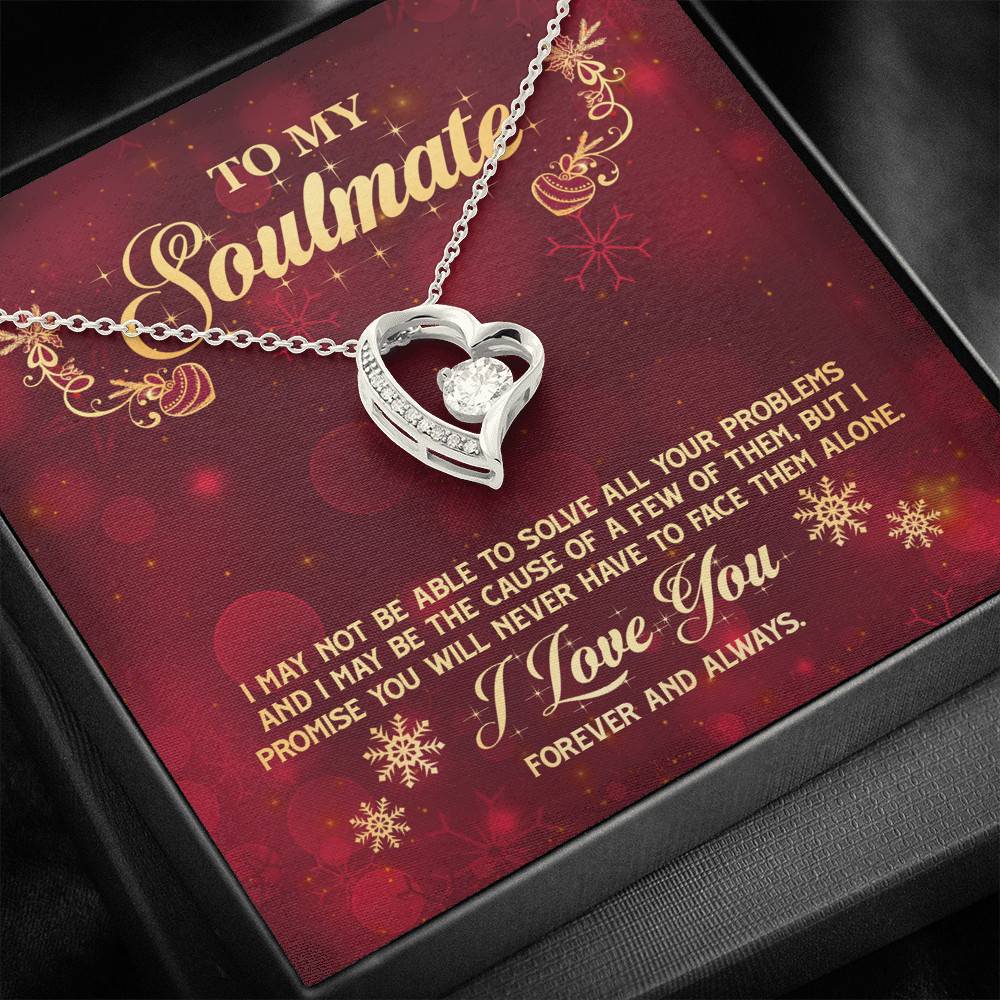 To My Soulmate I Promise You Will Never Have To Face Problems Alone Forever Love Heart Pendant Necklace