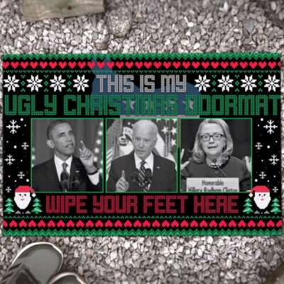 This Is My Ugly Christmas Doormat Wipe Your Feet Here Biden Obama Hillary Anti Democrat Entrance Indoor Outdoor Decorative Doormat